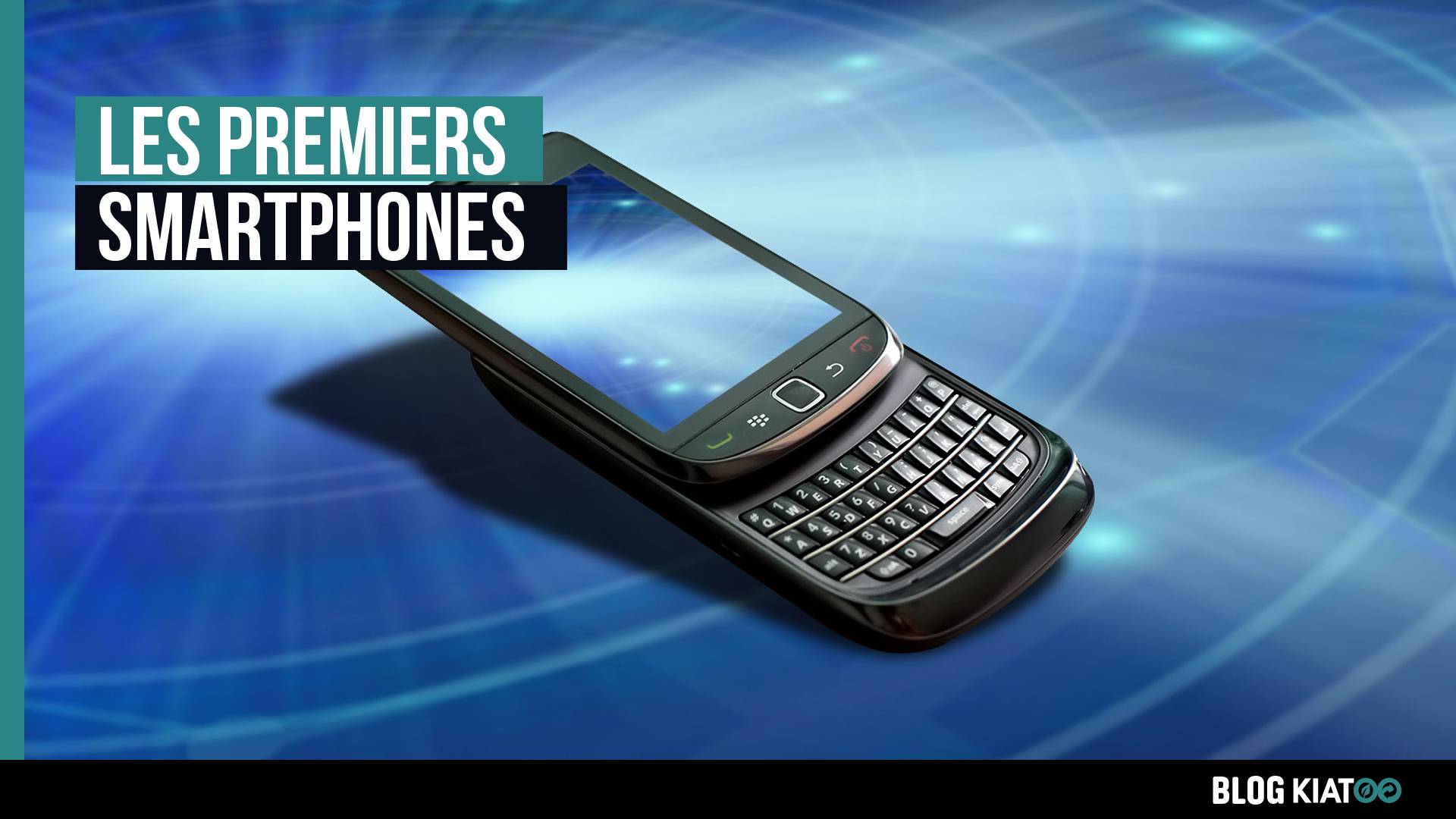 les premiers smartphones - kiatoo
