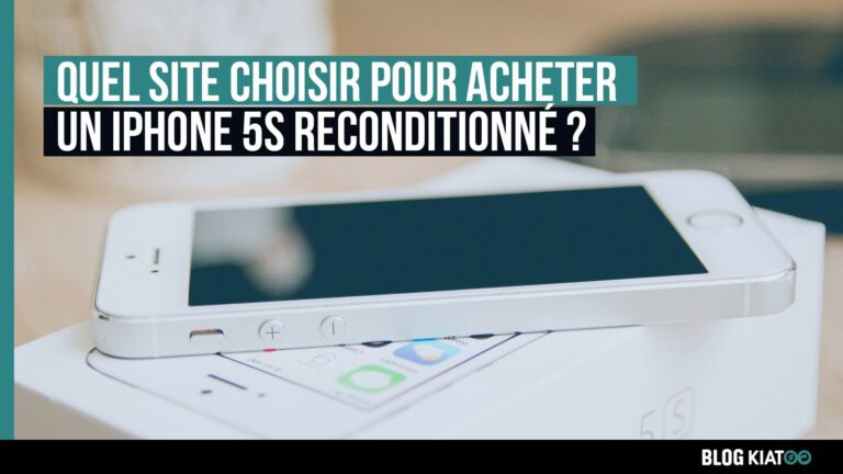 Quel site choisir pour acheter un iPhone 5s reconditionné ?