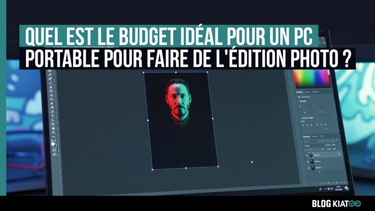 Quel est le budget idéal pour un pc portable pour faire de l&rsquo;édition photo ?
