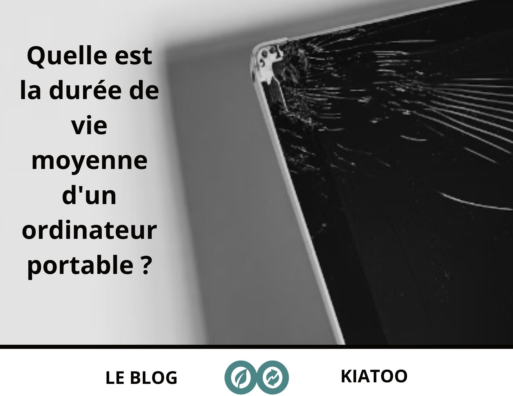 Quelle est la durée de vie moyenne d'un ordinateur portable - kiatoo