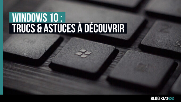 Windows 10 maitriser les trucs et astuces - kiatoo