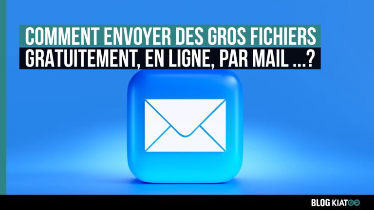 envoyer gros fichiers par mails en ligne - kiatoo
