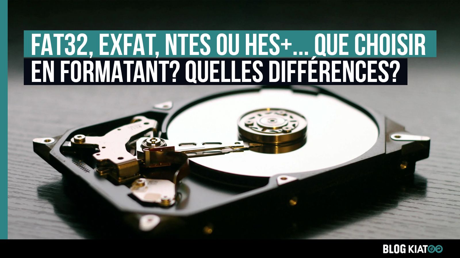 Fat32, exFat, NTFS ou HFS+ Que choisir Quelles différences - kiatoo