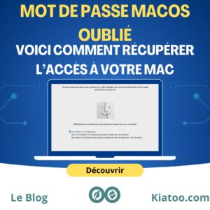 mot de passe MacOS oublié comment le récupérer - kiatoo