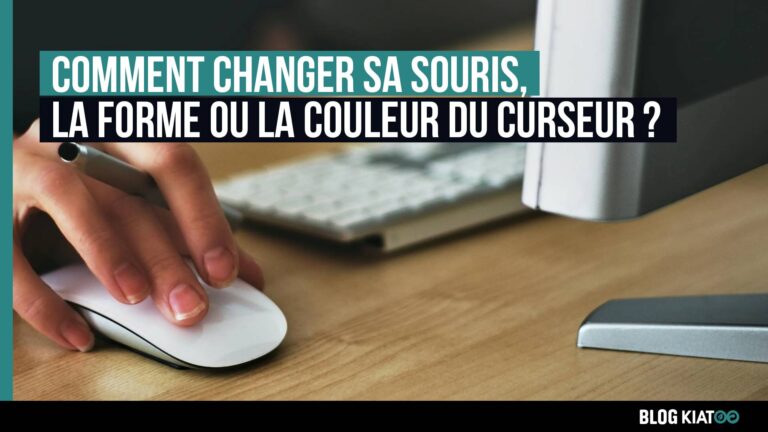 Changer souris ou la forme ou la couleur du curseur de la souris - kiatoo