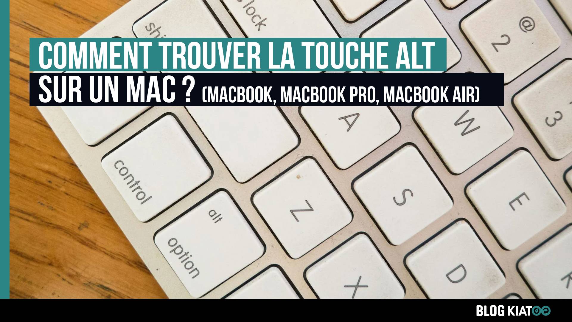 clavier Mac apple trouver touche alt - kiatoo