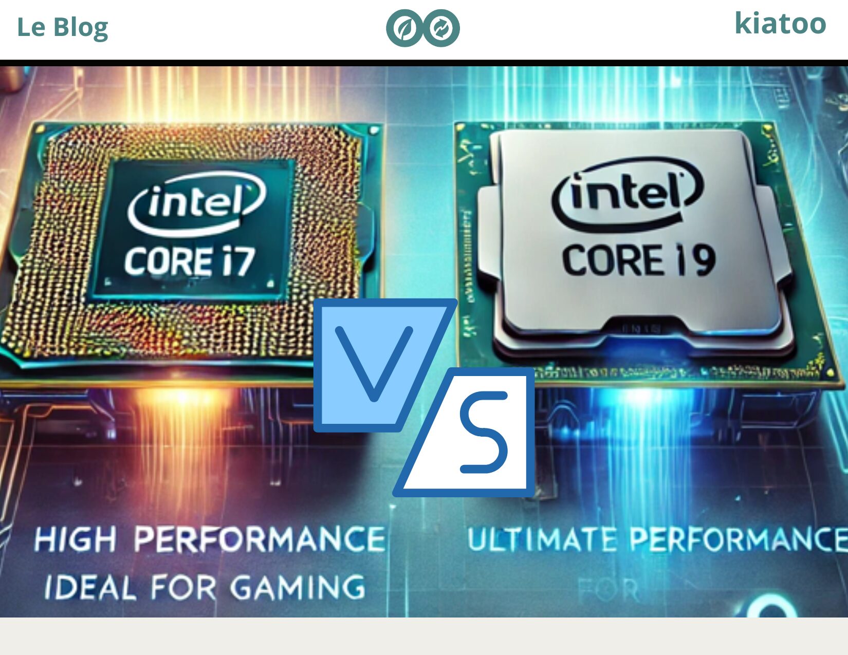 i7 vs i9 quel processeur choisir - kiatoo