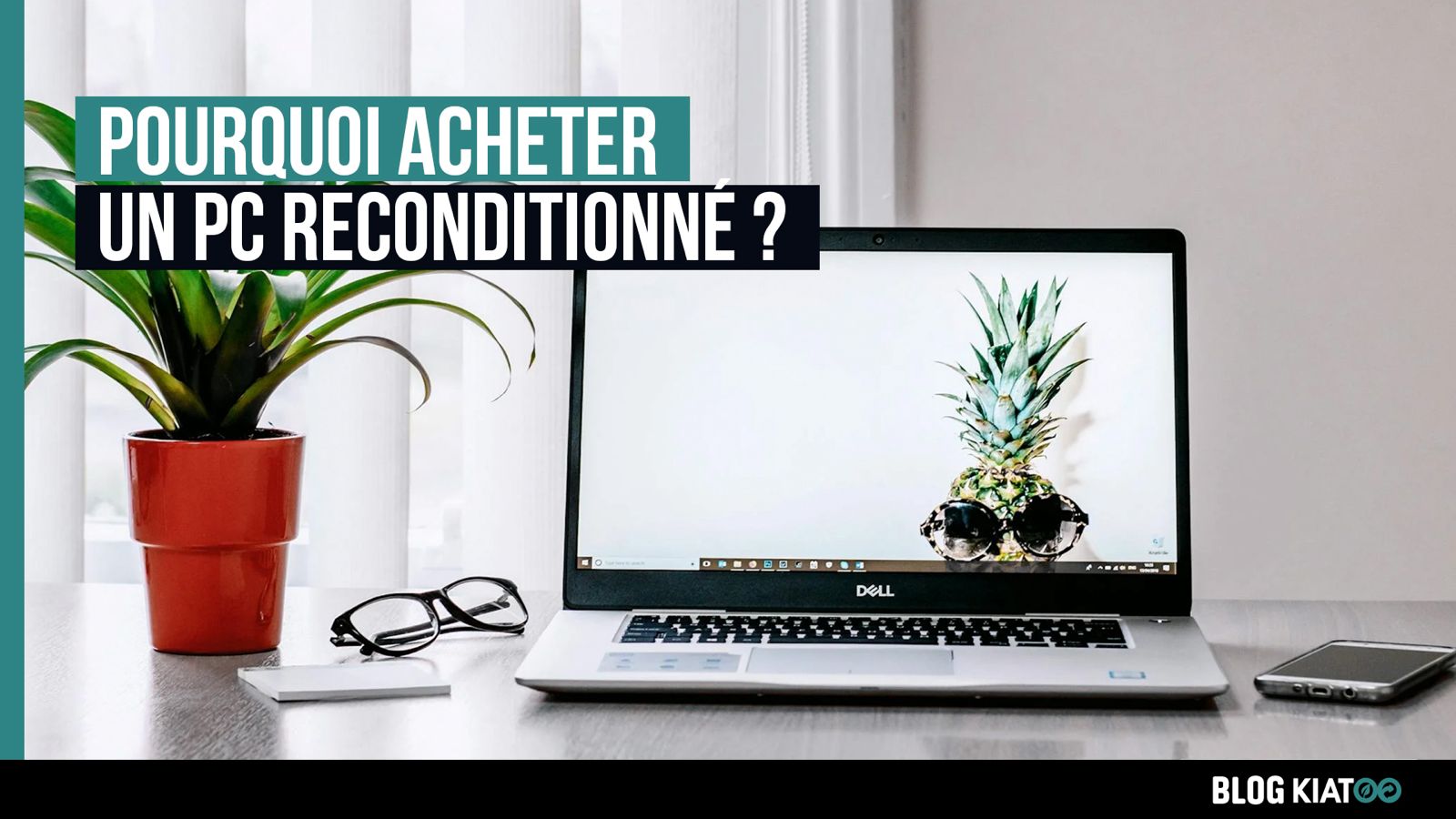 pourquoi acheter un pc reconditionné - kiatoo