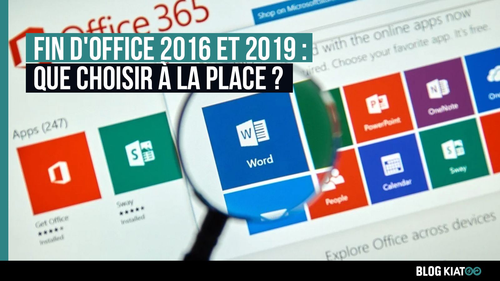fin office microsoft 2016 et 2019 - kiatoo