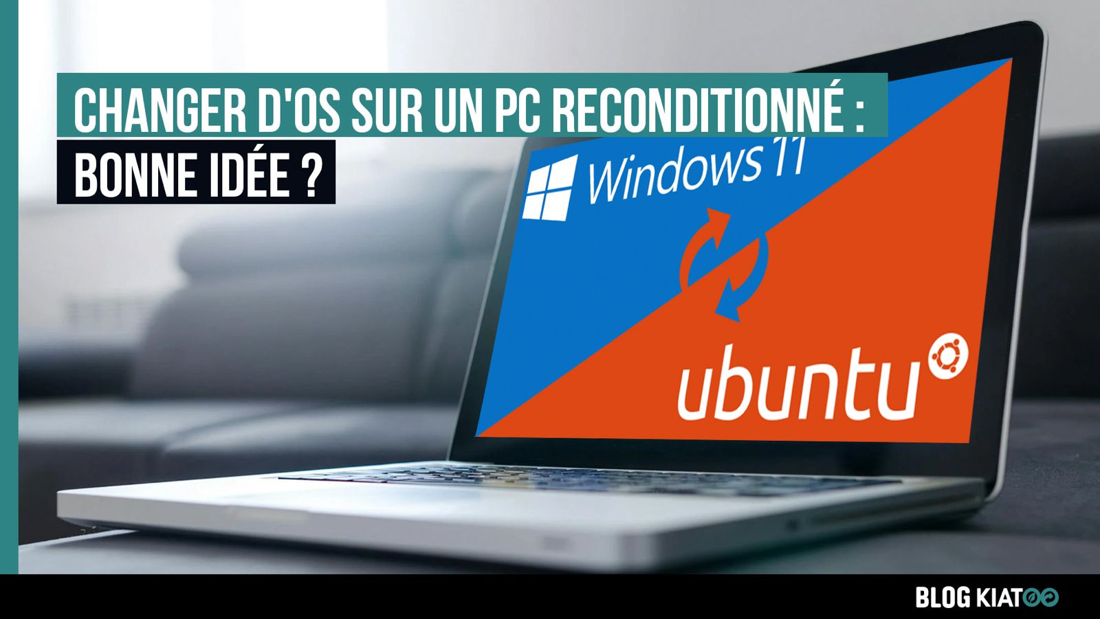changer d'OS PC reconditionné - kiatoo